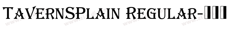 TavernSPlain Regular字体转换 TavernSPlain Regular字体转换